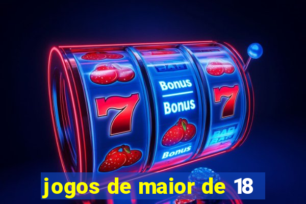 jogos de maior de 18